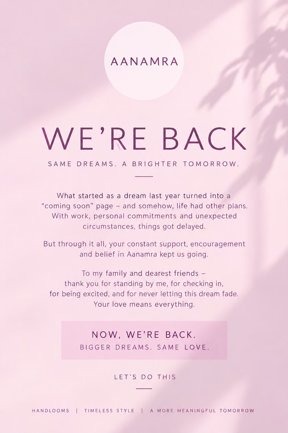 Aanamra — we're back. Same dreams, a brighter tomorrow.